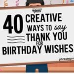 creative ways to say thankyou for birthday wishes