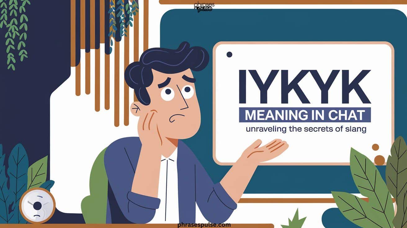 IYKYK Meaning in Chat | Unraveling the Secrets of Slang